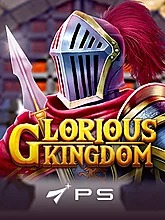 GLORIOUS KINGDOM